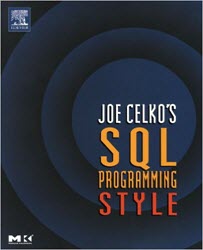 Joe Celko's SQL Programming Style